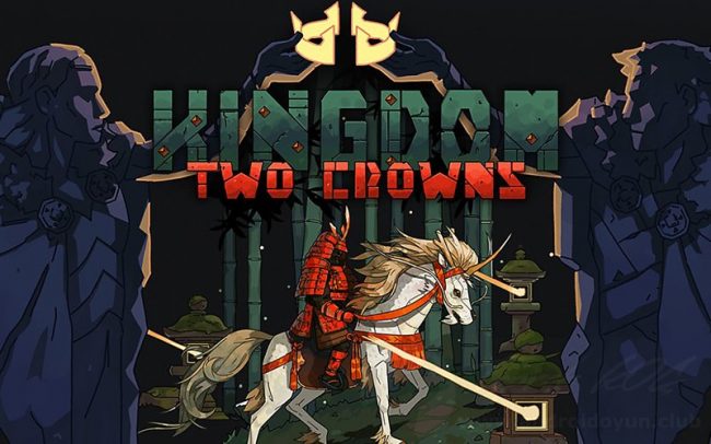 更新！安卓手机游戏《王国：两位君主Kingdom Two Crownsv1.1.21》[完整版+DLC]Steam移植